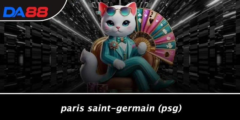 LIGUE 1: KHÁM PHÁ SỰ HẤP DẪN CỦA GIẢI BÓNG ĐÁ PHÁP CÙNG DA88 3 Paris Saint-Germain (PSG)